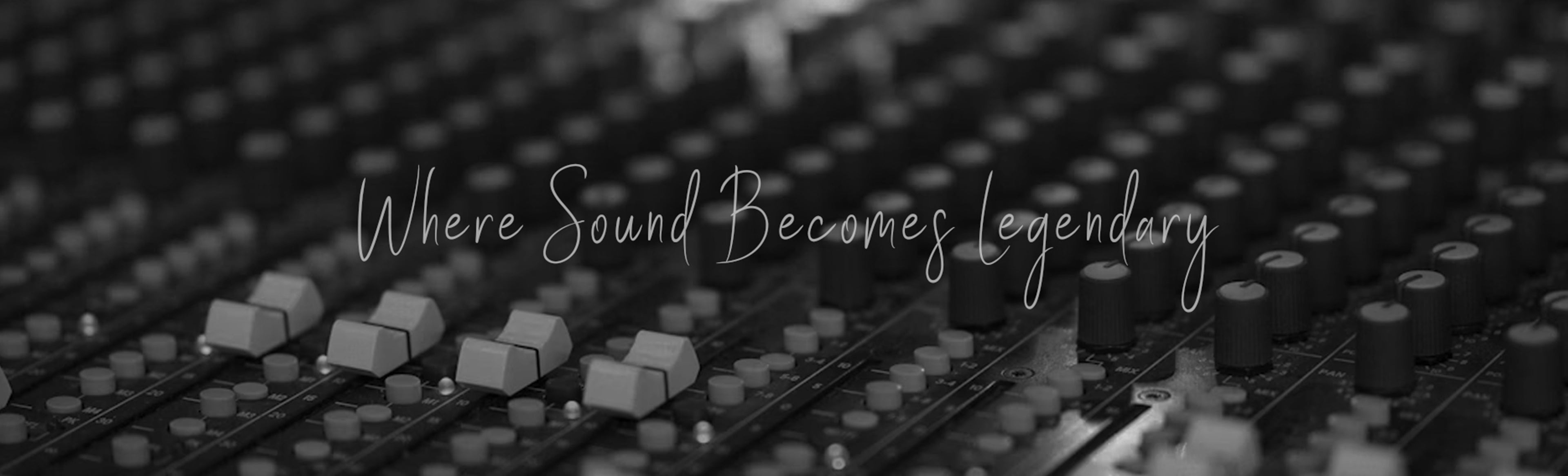 Close-up of a sound mixing console with 'Where Sound Becomes Legendary' text overlay.